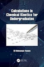 Calculations in Chemical Kinetics for Undergraduates