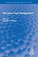 Disruptive Pupil Management