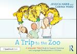 Trip to the Zoo: A Grammar Tales Book to Support Grammar and Language Development in Children