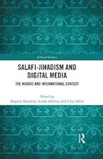 Salafi-Jihadism and Digital Media