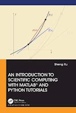 Introduction to Scientific Computing with MATLAB(R) and Python Tutorials