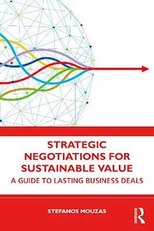 Strategic Negotiations for Sustainable Value