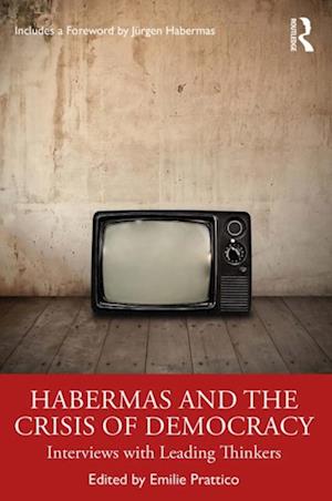 Habermas and the Crisis of Democracy