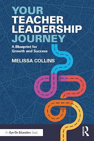 Your Teacher Leadership Journey