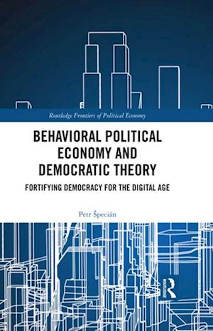 Behavioral Political Economy and Democratic Theory