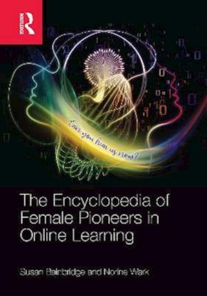 Encyclopedia of Female Pioneers in Online Learning