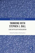 Thinking with Stephen J. Ball