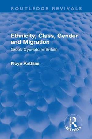 Ethnicity, Class, Gender and Migration