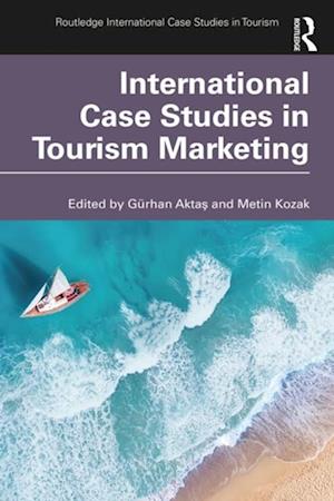 International Case Studies in Tourism Marketing