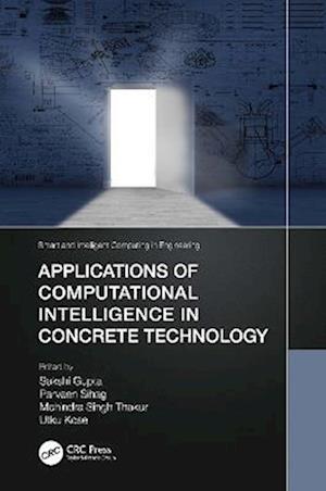 Applications of Computational Intelligence in Concrete Technology