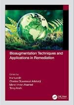 Bioaugmentation Techniques and Applications in Remediation