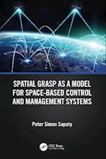 Spatial Grasp as a Model for Space-based Control and Management Systems