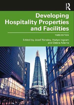 Developing Hospitality Properties and Facilities