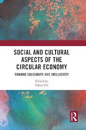 Social and Cultural Aspects of the Circular Economy