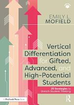 Vertical Differentiation for Gifted, Advanced, and High-Potential Students