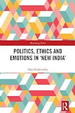Politics, Ethics and Emotions in 'New India'