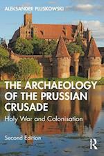 Archaeology of the Prussian Crusade