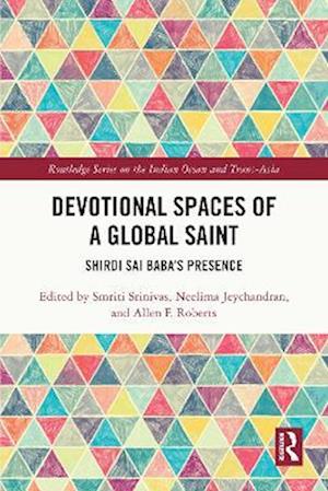 Devotional Spaces of a Global Saint