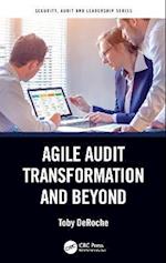 Agile Audit Transformation and Beyond
