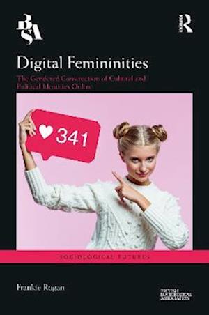 Digital Femininities