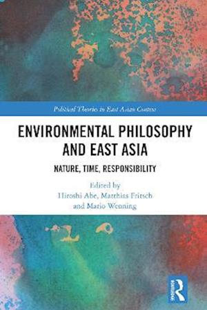 Environmental Philosophy and East Asia