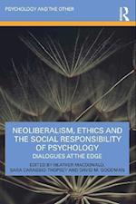 Neoliberalism, Ethics and the Social Responsibility of Psychology