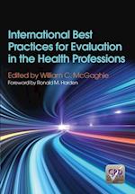 International Best Practices for Evaluation in the Health Professions