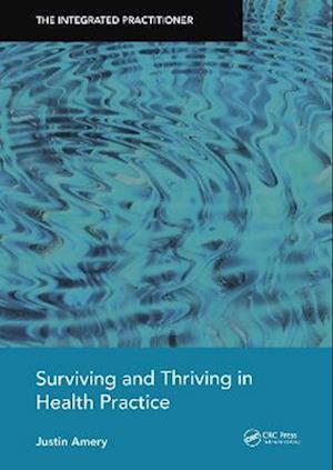 Surviving and Thriving in Health Practice