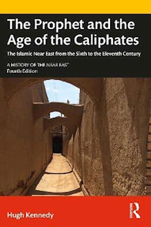 Prophet and the Age of the Caliphates