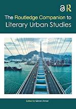 Routledge Companion to Literary Urban Studies