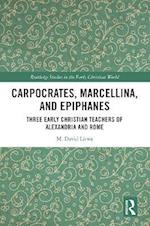 Carpocrates, Marcellina, and Epiphanes