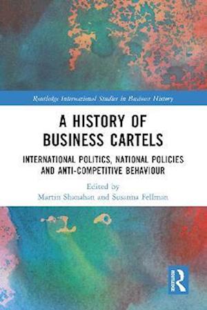 History of Business Cartels