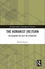 Humanist (Re)Turn: Reclaiming the Self in Literature