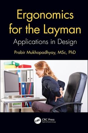 Ergonomics for the Layman