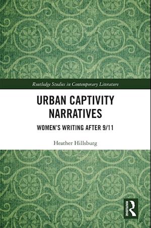 Urban Captivity Narratives