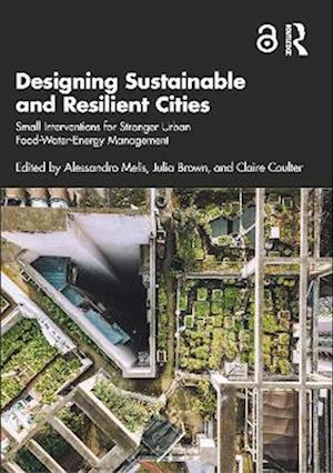 Designing Sustainable and Resilient Cities