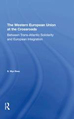 Western European Union At The Crossroads