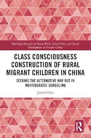 Class Consciousness Construction of Rural Migrant Children in China