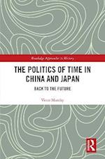 Politics of Time in China and Japan