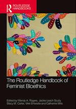 Routledge Handbook of Feminist Bioethics