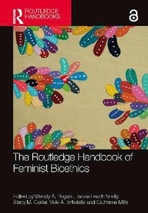Routledge Handbook of Feminist Bioethics