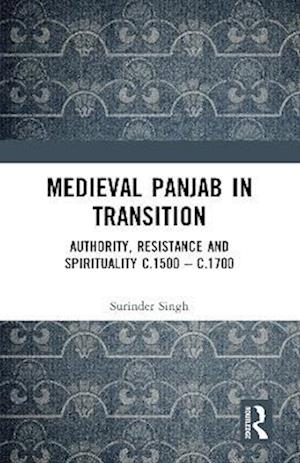 Medieval Panjab in Transition