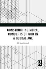 Constructing Moral Concepts of God in a Global Age