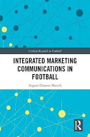 Integrated Marketing Communications in Football