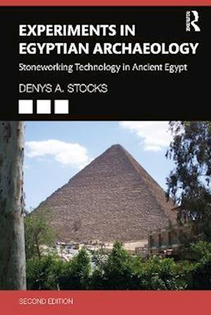 Experiments in Egyptian Archaeology