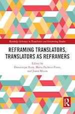 Reframing Translators, Translators as Reframers