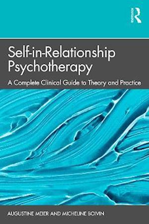 Self-in-Relationship Psychotherapy