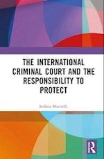 International Criminal Court and the Responsibility to Protect