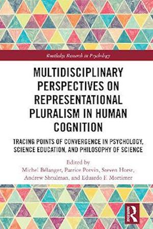 Multidisciplinary Perspectives on Representational Pluralism in Human Cognition