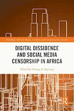 Digital Dissidence and Social Media Censorship in Africa